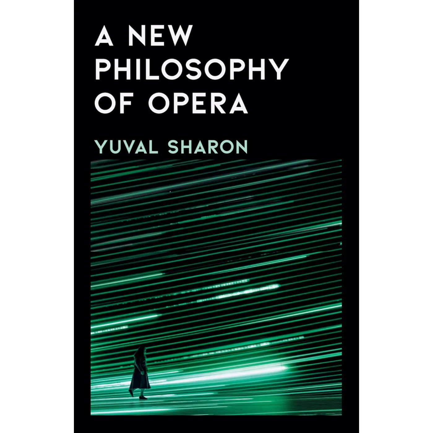 A New Philosophy of Opera