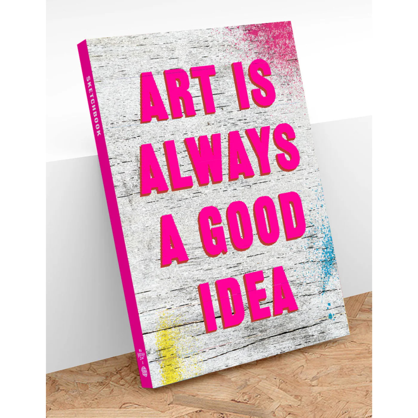Art Is Always A Good Idea By Real Hackney Dave Sketchbook