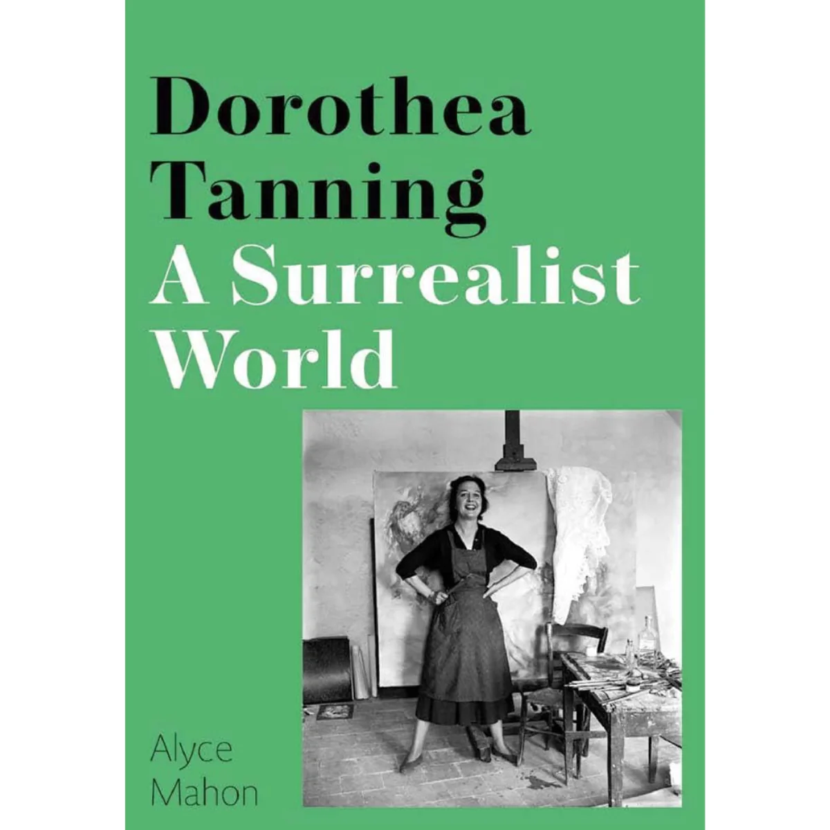 Dorothea Tanning: A Surrealist World
