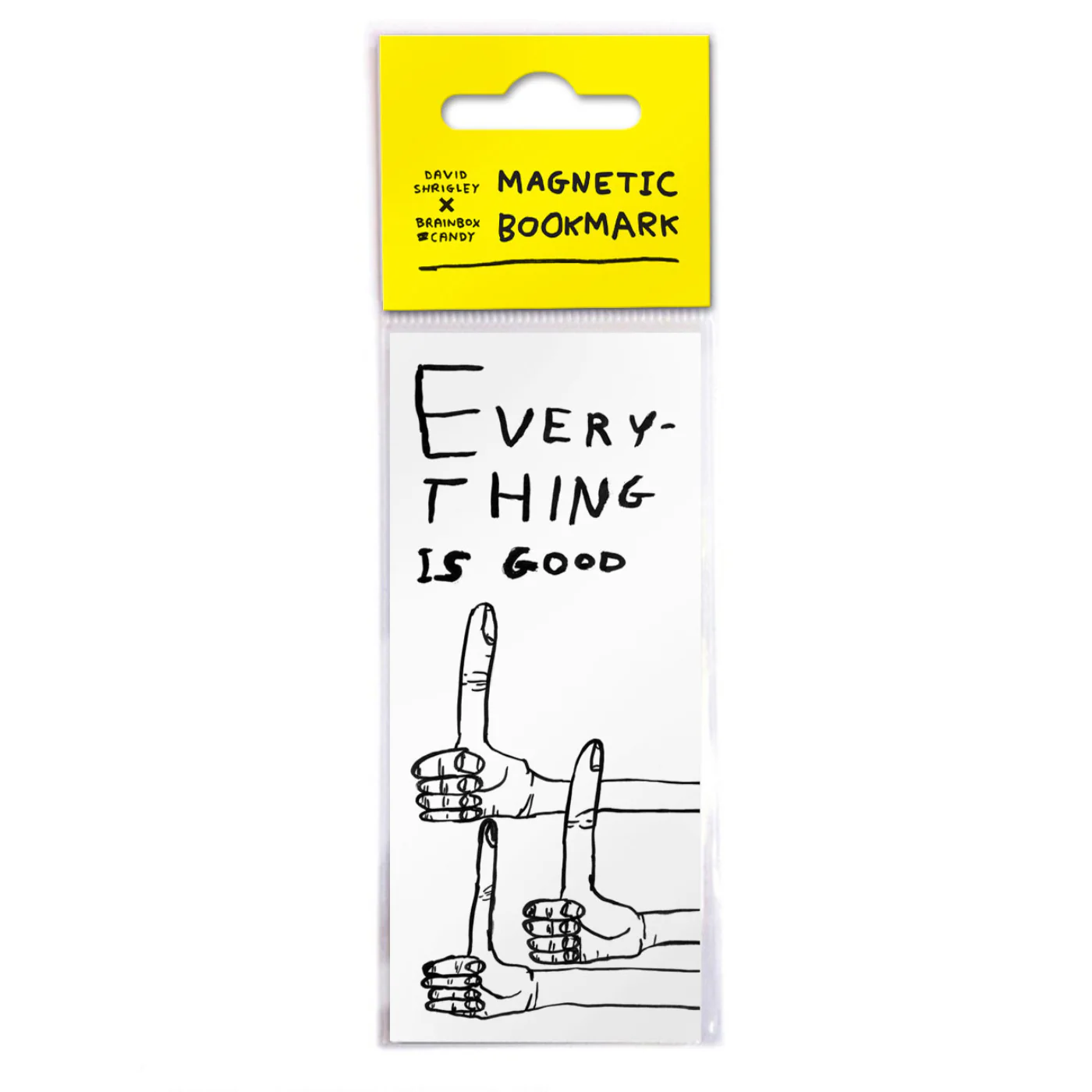 Everything is Good By David Shrigley Bookmark