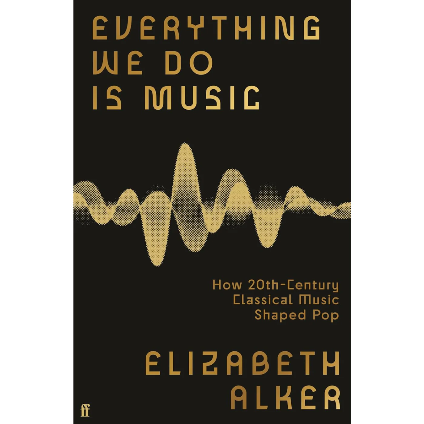 Everything We Do is Music