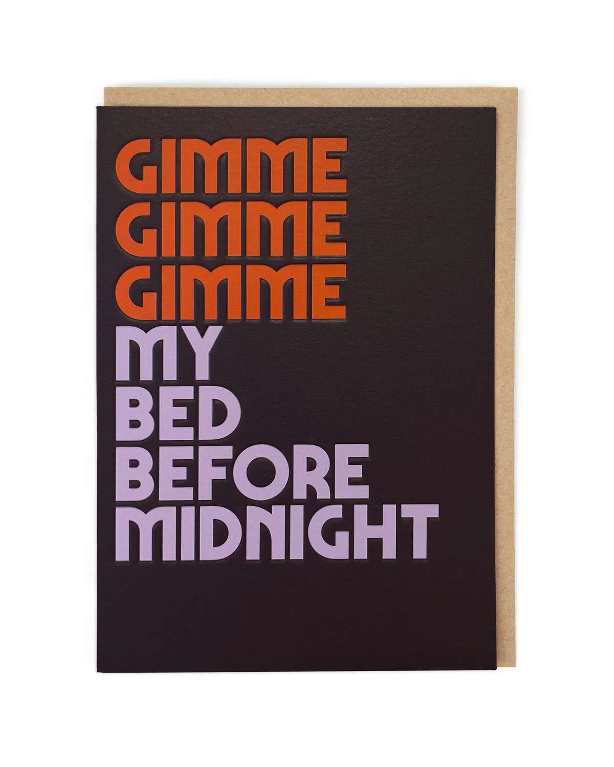 Gimme Gimme Gimme Greetings Card