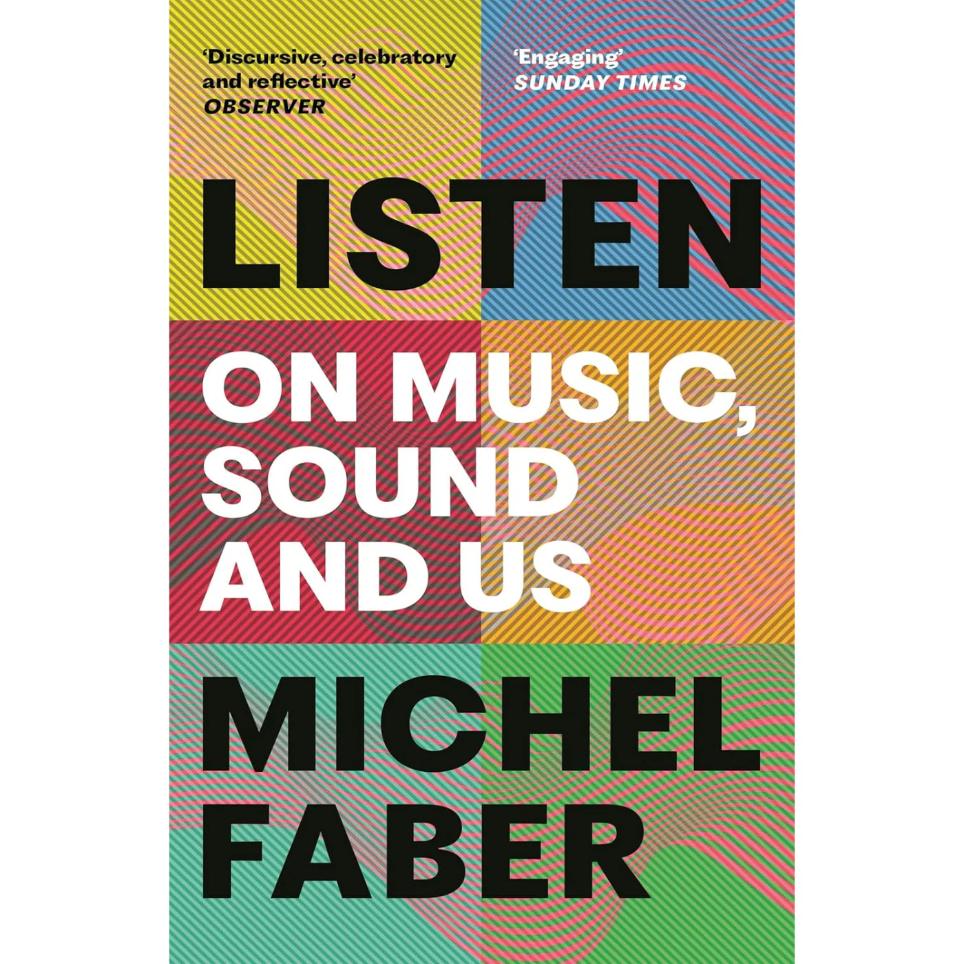 Listen: On Music, Sound and Us
