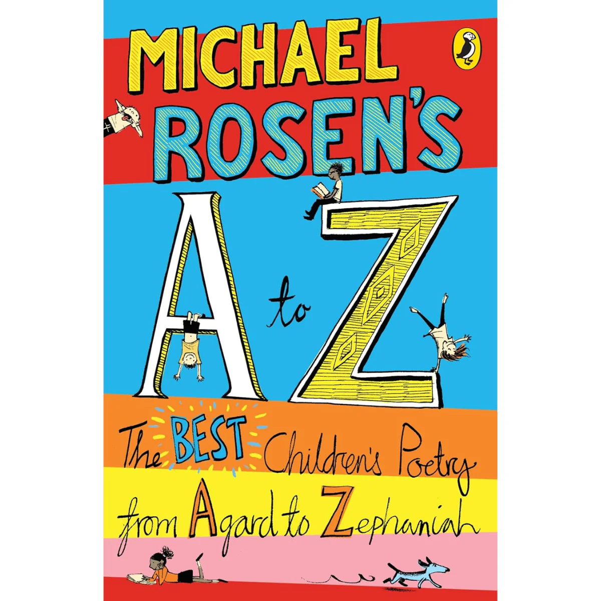 Michael Rosen's A-Z: The best children's poetry