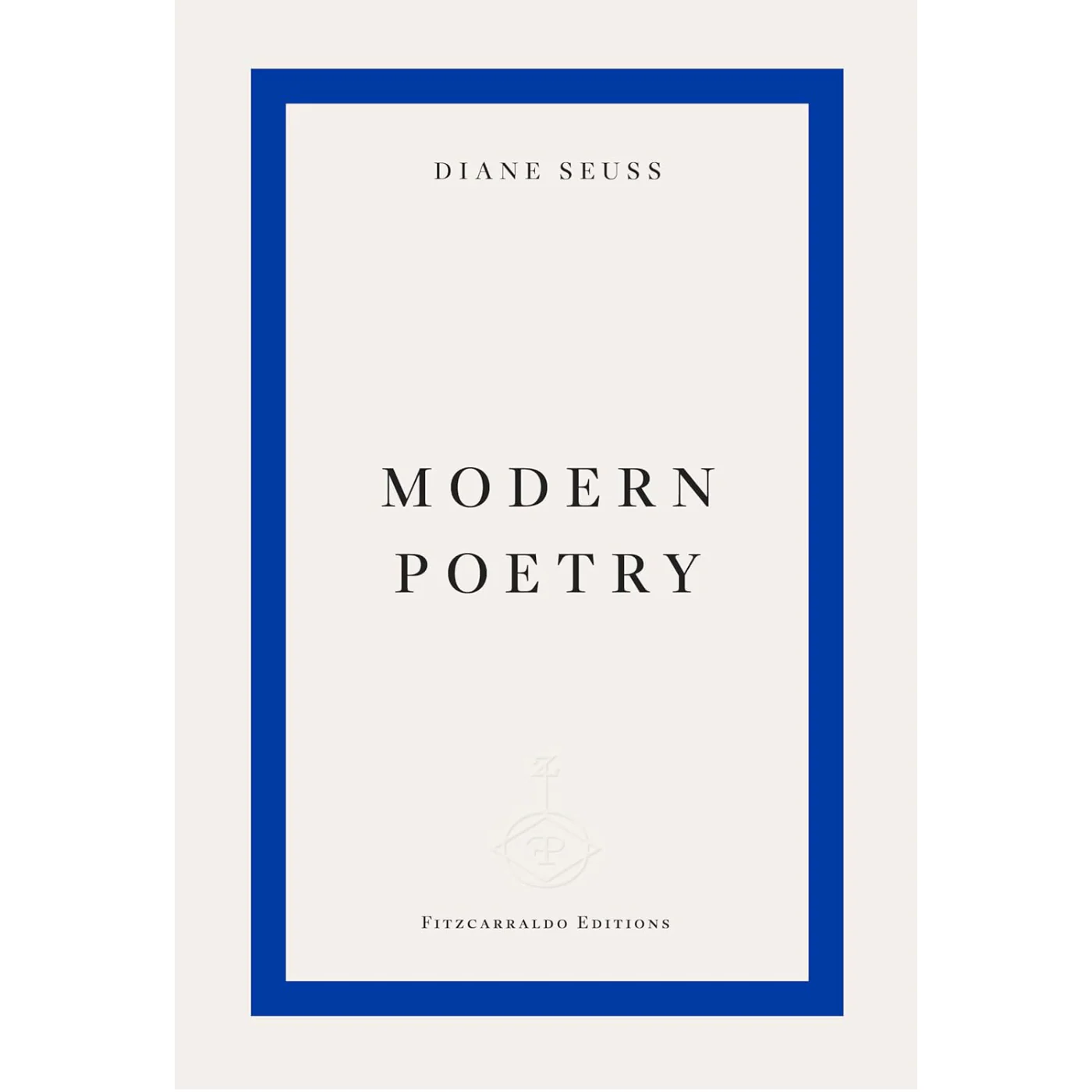 Modern Poetry by Diane Seuss