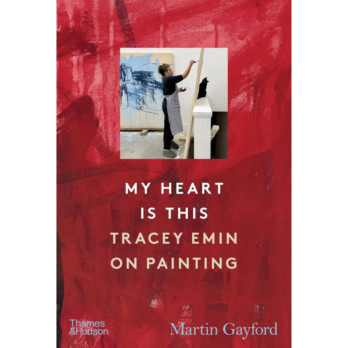 My Heart Is This: Tracey Emin on Painting