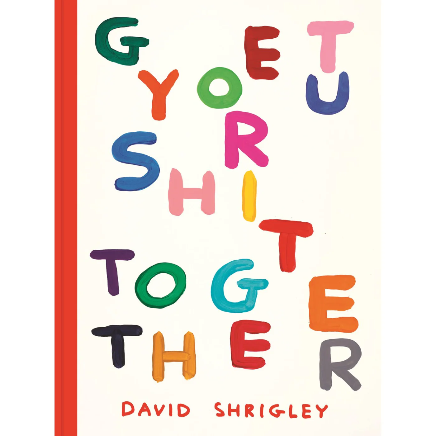Shrigley Get Your Shit Together Paperback