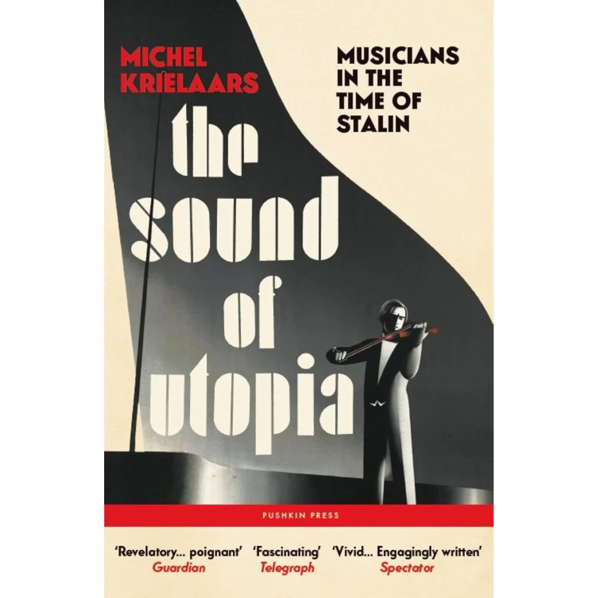 Sound of Utopia: Musicians in the Time of Stalin