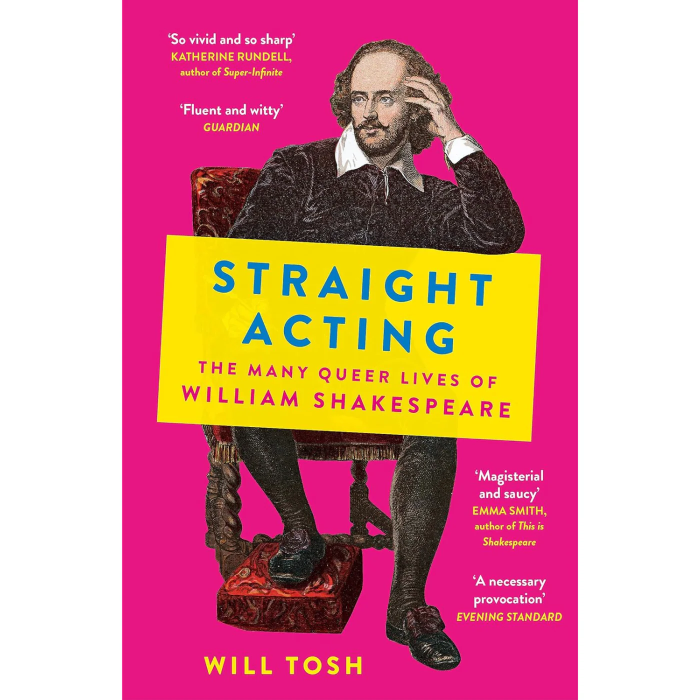 Straight Acting: The Queer Lives of Shakespeare
