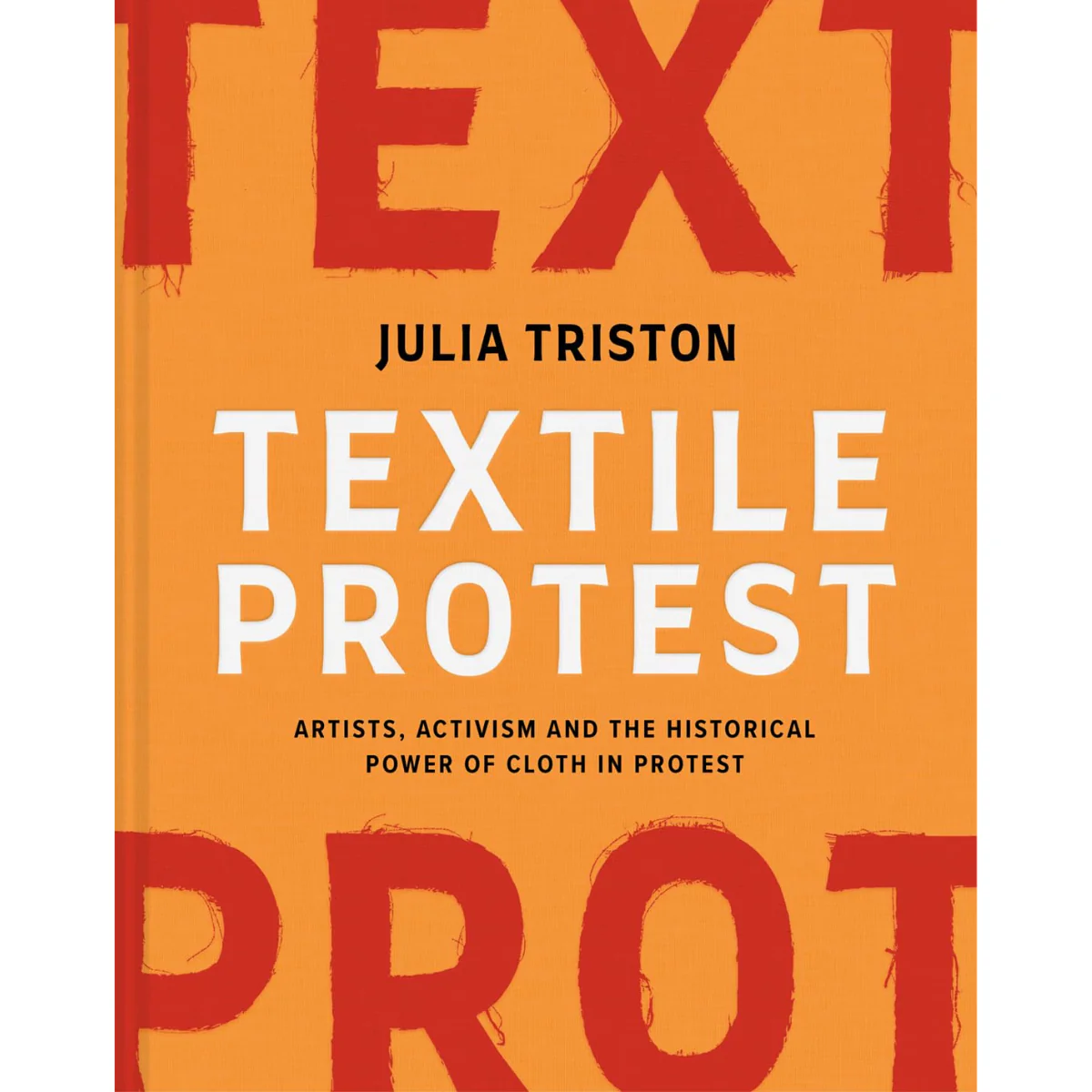 Textile Protest: Artists and activism.