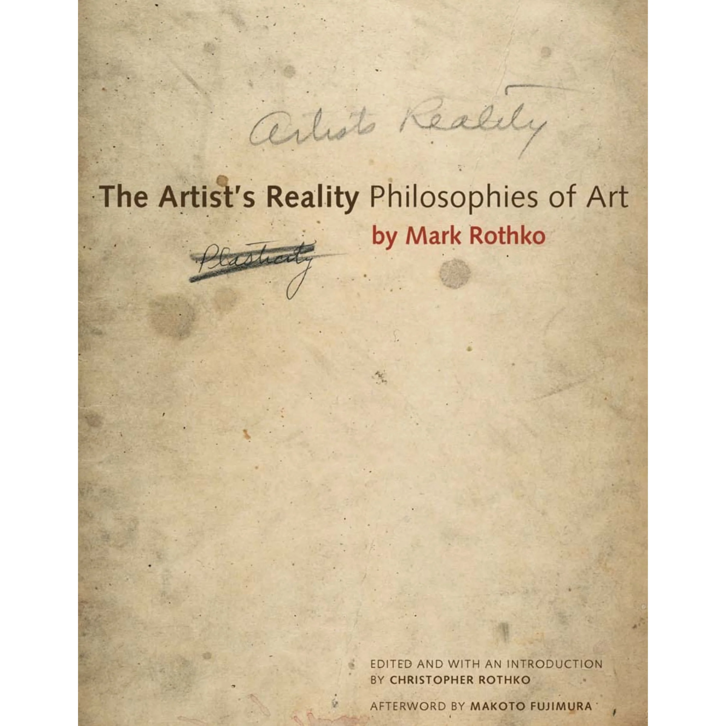 The Artist′s Reality – Philosophies of Art by Rothko