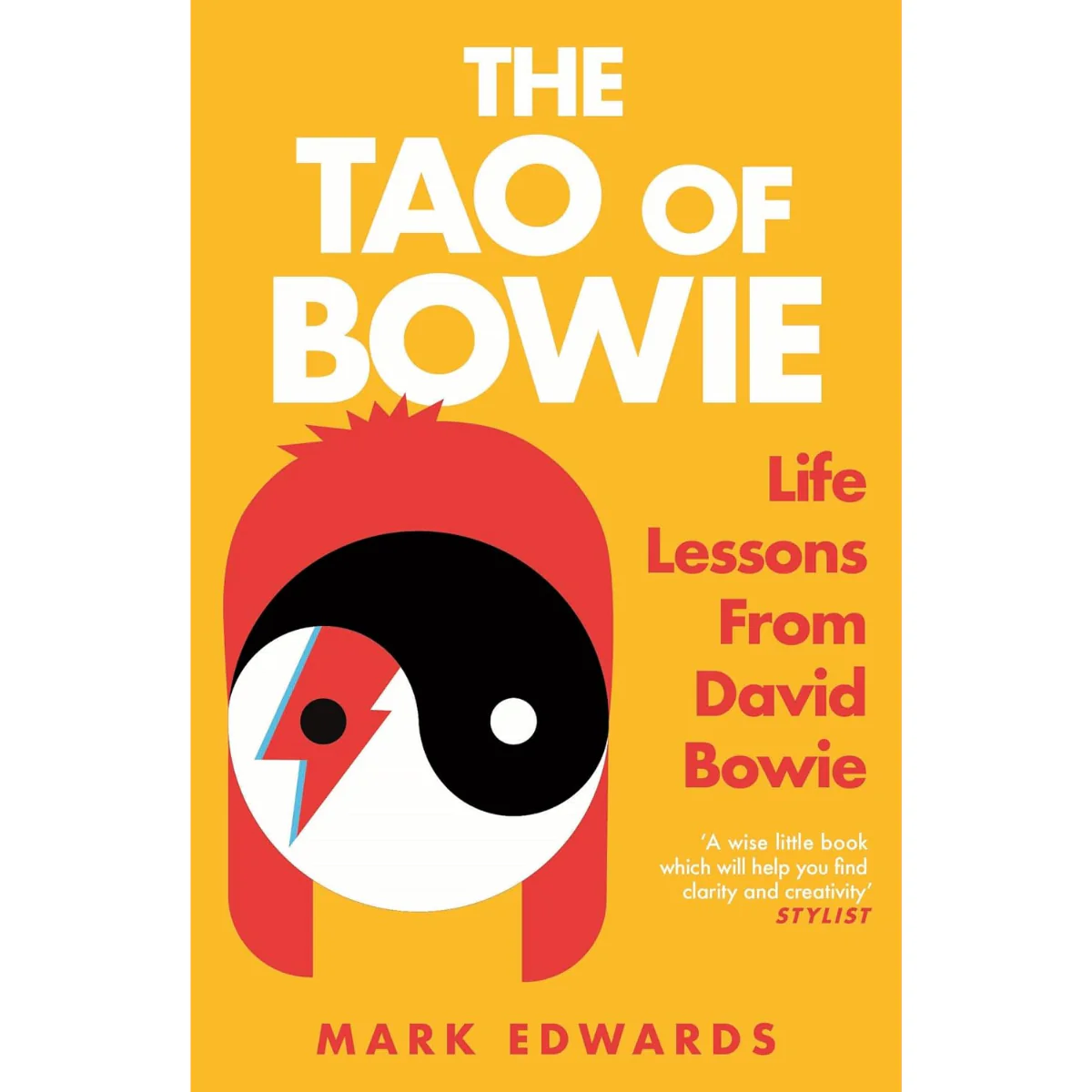 The Tao of Bowie: Life Lessons from David Bowie