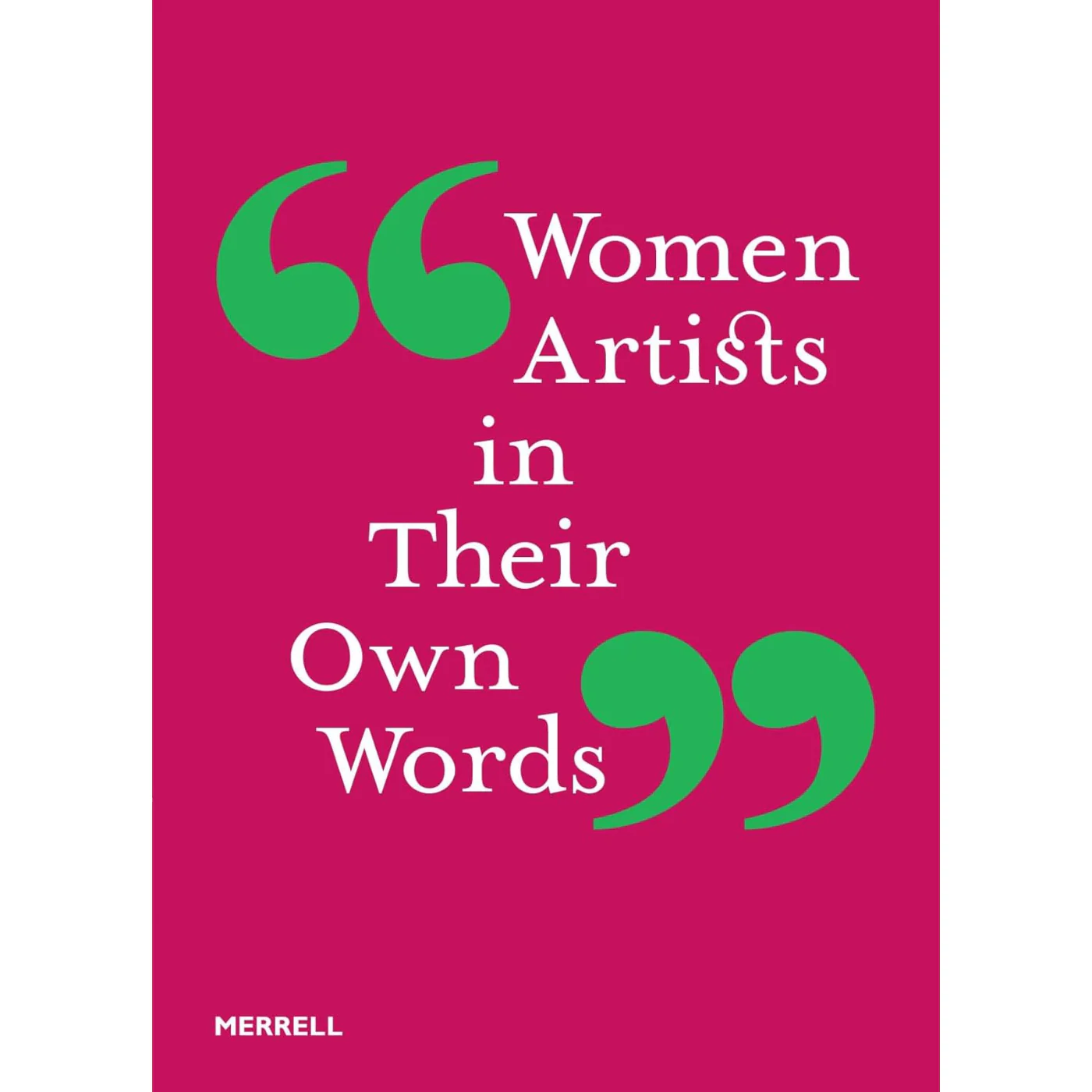 Women Artists in Their Own Words